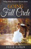 Going Full Circle ( Swept Away Romance Groom Series ) (eBook, ePUB)
