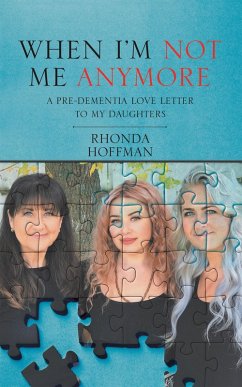 When I'm Not Me Anymore (eBook, ePUB) - Hoffman, Rhonda
