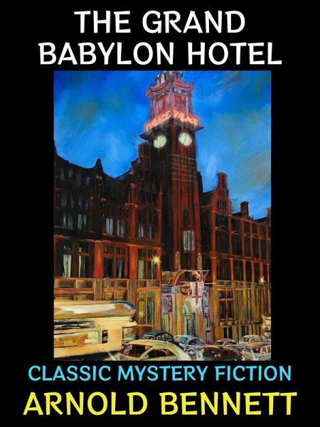 The Grand Babylon Hotel (eBook, ePUB) The Grand Babylon Hotel (eBook, ePUB)