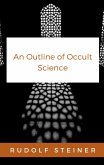 An Outline of Occult Science (eBook, ePUB)