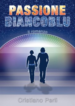 Passione Biancoblù (eBook, ePUB) - Perli, Cristiano