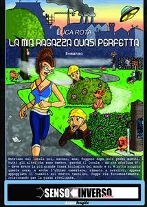 La mia ragazza quasi perfetta (eBook, ePUB) - Rota, Luca