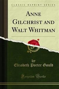 Anne Gilchrist and Walt Whitman (eBook, PDF)