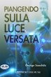 Piangendo Sulla Luce Versata (eBook,... - Bild 1