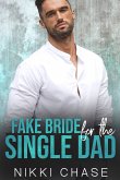 Fake Bride for the Single Dad (eBook, ePUB)