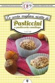 Le cento migliori ricette di pasticcini e pasticceria casalinga (eBook, ePUB)