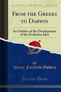 From the Greeks to Darwin (eBook, PDF) - Fairfield Osborn, Henry