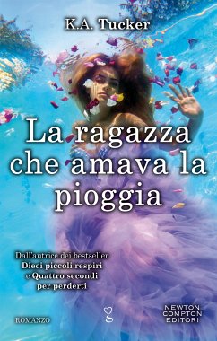 La ragazza che amava la pioggia (eBook, ePUB) - Tucker, K.A.