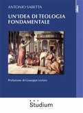 Un'idea di teologia fondamentale tra storia e modelli (eBook, ePUB)