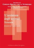 L'uccisione degli animali - Eutanasia (eBook, PDF)