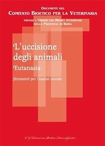 L'uccisione degli animali - Eutanasia (eBook, PDF) - Cannavacci, Laura; Santori, Pasqualino