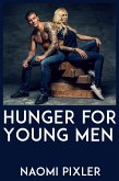 Hunger for Young Men: Taboo Older Woman / Younger Man Erotica (eBook, ePUB)