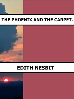 The Phoenix and the Carpet. (eBook, ePUB) - Nesbit, Edith