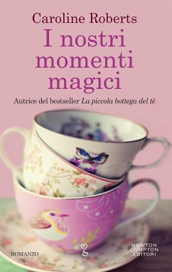 I nostri momenti magici (eBook, ePUB) - Roberts, Caroline