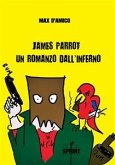 James Parrot un romanzo dall'inferno (eBook, ePUB)