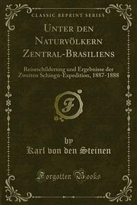 Unter den Naturvölkern Zentral-Brasiliens (eBook, PDF)
