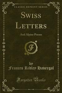 Swiss Letters (eBook, PDF) - Ridley Havergal, Frances