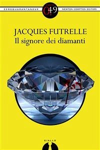 Il signore dei diamanti (eBook, ePUB) - Futrelle, Jacques