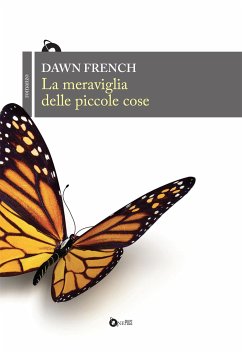 La meraviglia delle piccole cose (eBook, ePUB) - French, Dawn