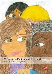 Nel vicolo della Rosa e altri racconti (eBook, ePUB) - VV., AA.