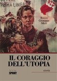 Il coraggio dell'utopia (eBook, ePUB)