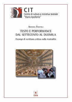 Testo e performance dal settecento al duemila (eBook, ePUB) - Frattali, Arianna