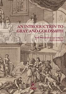 An Introduction to Gray and Goldsmith (eBook, ePUB) - Anselmo, Anna; Goldsmith, Oliver; Gray, Thomas