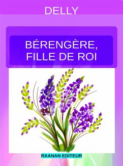 Bérengère, fille de roi (eBook, ePUB) - Delly