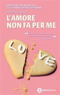 L'amore non fa per me (eBook, ePUB) - Bosco, Federica