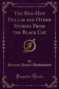 The Red-Hot Dollar and Other Stories From the Black Cat (eBook, PDF) - Daniel Umbstaetter, Herman