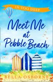 Meet Me at Pebble Beach: Part Two - In Too Deep (eBook, ePUB)
