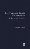 The Federal Trade Commission (eBook, ePUB)