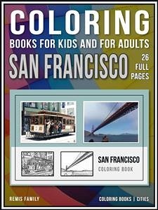 Coloring Books for Kids and for Adults - San Francisco (eBook, ePUB) - Family, Remis