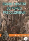 Enigmi e misteri dei popoli precolombiani (eBook, ePUB)