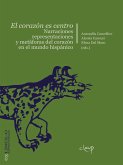 El corazón es centro (eBook, ePUB) El corazón es centro (eBook, ePUB)