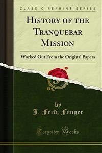 History of the Tranquebar Mission (eBook, PDF)