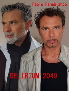 Delirium 2049 (eBook, ePUB) - Panebianco, Fabio