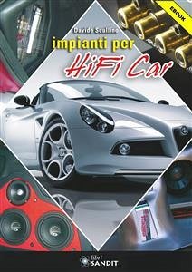 Impianti per Hi-Fi Car (eBook, PDF) - Scullino, Davide