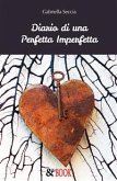 Diario di una Perfetta Imperfetta (eBook, ePUB)