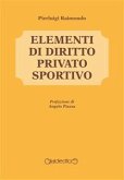 Elementi di Diritto Privato Sportivo (eBook, ePUB)