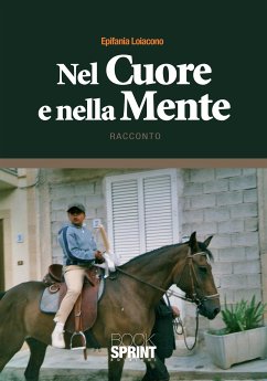 Nel cuore e nella mente (eBook, PDF) - Loiacono, Epifania