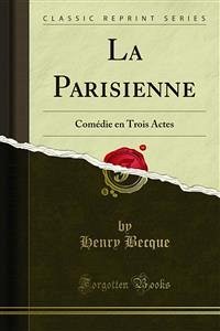 La Parisienne (eBook, PDF) - Becque, Henry