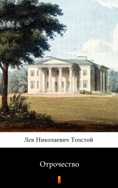 Отрочество (Otrochestvo. Boyhood) (eBook, ePUB) - Толстой, Лев Николаевич; Tolstoy, Lev Nikolayevich