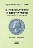 La fine dell'ordine di Bretton Woods (eBook, ePUB)