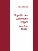 Tipps für werdende Prepper (eBook, ePUB)