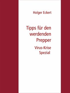 Tipps für werdende Prepper (eBook, ePUB) - Eckert, Holger