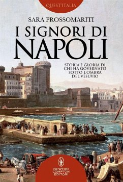 I Signori di Napoli (eBook, ePUB) - Prossomariti, Sara