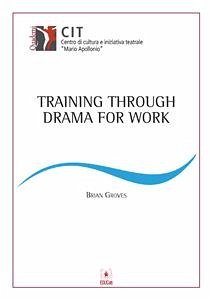 Training through drama for work (eBook, PDF) - Groves, Brian