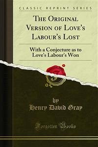 The Original Version of Love's Labour's Lost (eBook, PDF)