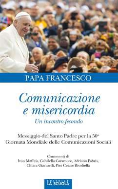 Comunicazione e misericordia. Un incontro fecondo (eBook, ePUB) - Francesco, Papa